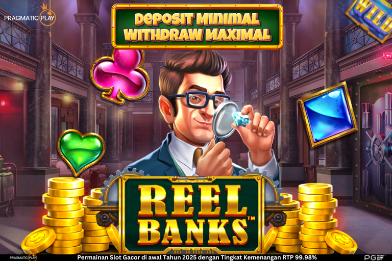 Reel Banks Slot: Petualangan Seru di Dunia Perbankan